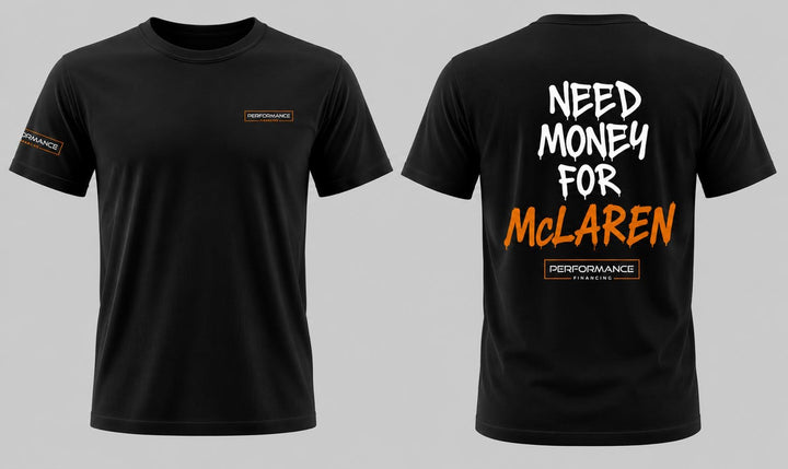 Need Money For McLaren T-Shirt